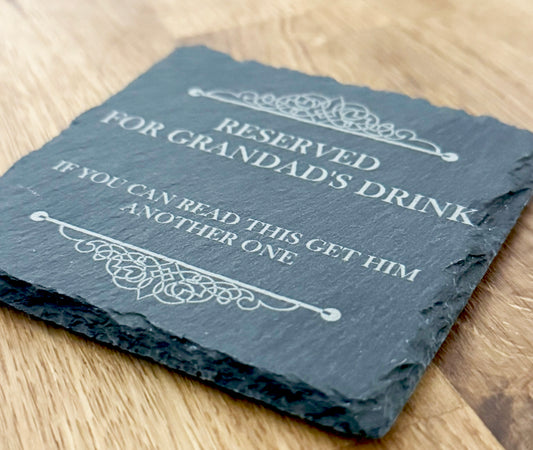 Personalised Slate Coaster - 'Reserved for [Name]' - Fun Custom Drink Coaster for Grandad, Dad, or Any Loved One